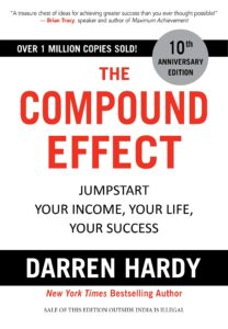 Compound Effect by Darren Hardy