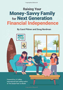 Raising Your Money Savvy Family For Next Generation Financial Independence